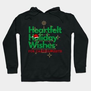 Heartfelt Holiday Wishes for Cardiologists Hoodie